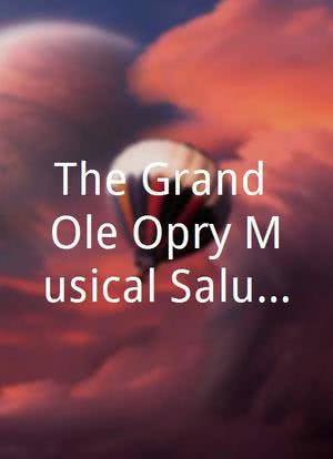 The Grand Ole Opry Musical Salute to Minnie Pearl海报封面图