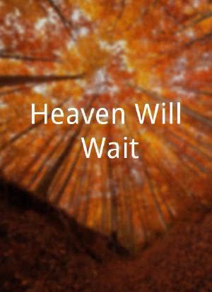 Heaven Will Wait海报封面图