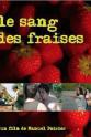 Cédrik Lanoe Les Sang des fraises