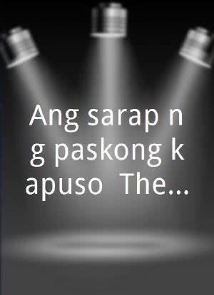 Ang sarap ng paskong kapuso: The GMA Christmas Special海报封面图