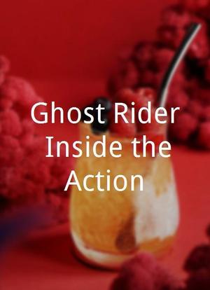 Ghost Rider: Inside the Action海报封面图
