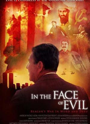 In the Face of Evil: Reagan's War in Word and Deed海报封面图