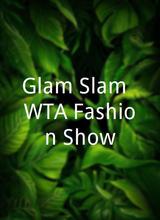 Glam Slam: WTA Fashion Show