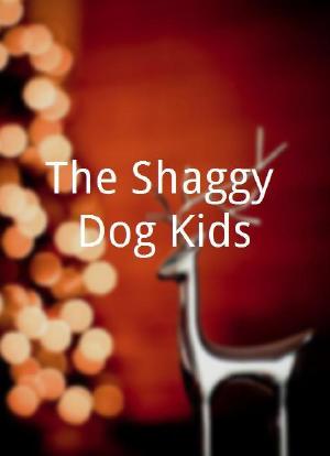The Shaggy Dog Kids海报封面图