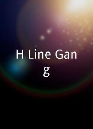 H-Line Gang海报封面图
