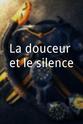 Daniel Guillaume La douceur et le silence