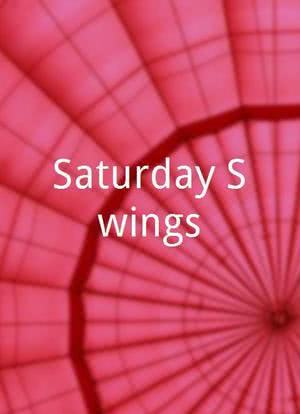 Saturday Swings海报封面图