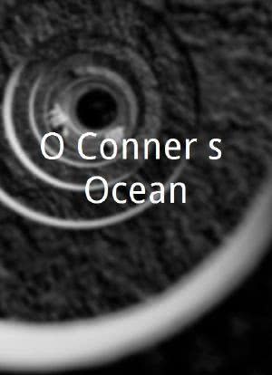 O'Conner's Ocean海报封面图