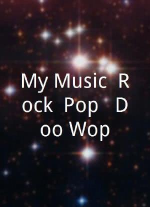 My Music: Rock, Pop & Doo Wop海报封面图