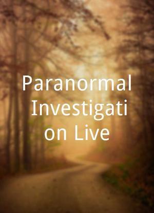 Paranormal Investigation Live海报封面图