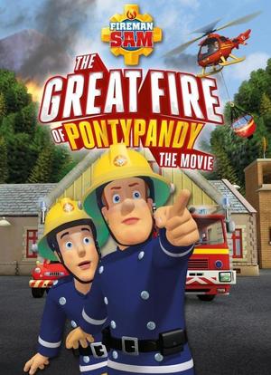 Fireman Sam: The Great Fire of Pontypandy海报封面图