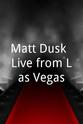 Daniel Falcone Matt Dusk: Live from Las Vegas