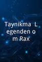 Merlin P. Mann Taynikma: Legenden om Rax