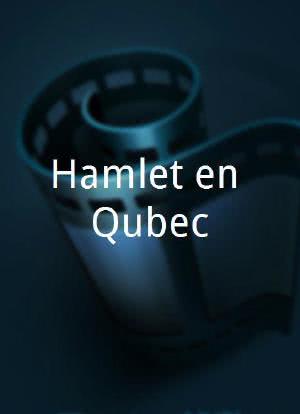 Hamlet en Québec海报封面图