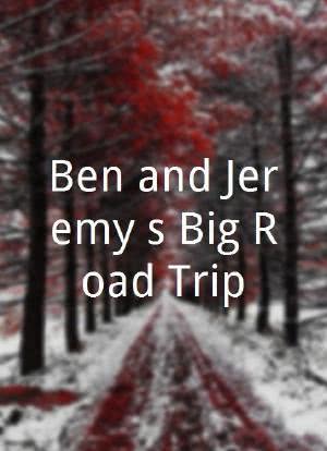 Ben and Jeremy's Big Road Trip海报封面图