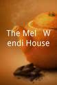 詹娜·刘易斯 The Mel & Wendi House