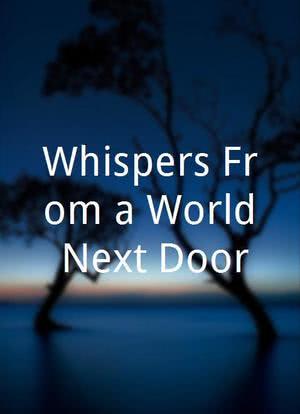 Whispers From a World Next Door海报封面图