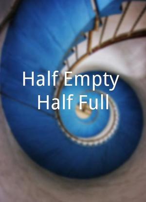 Half Empty/Half Full海报封面图