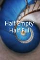 Maria Mejia Half Empty/Half Full