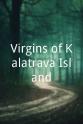 Pianing Vidal Virgins of Kalatrava Island