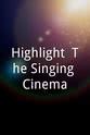 拉迪·克利夫 Highlight: The Singing Cinema