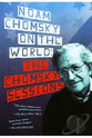 Fernando Saunders Noam Chomsky on the World: The Chomsky Sessions