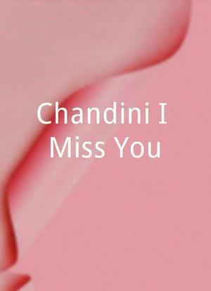 Chandini I Miss You海报封面图