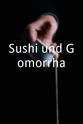 Lili Schackert Sushi und Gomorrha