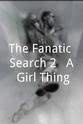 Lynn Hill The Fanatic Search 2 - A Girl Thing