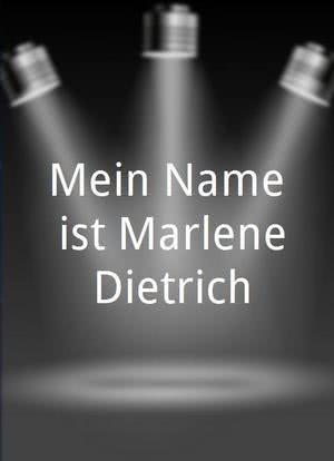 Mein Name ist Marlene Dietrich海报封面图