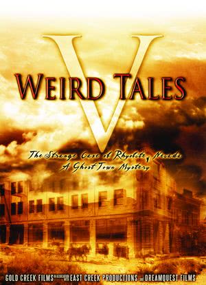 Weird Tales 5: The Strange Case of Rhyolite Nevada海报封面图
