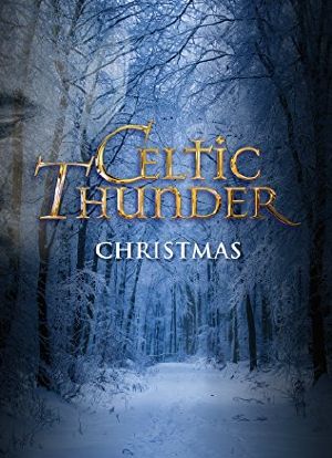 Celtic Thunder: Christmas海报封面图