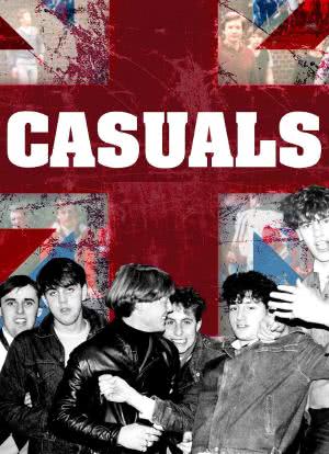 Casuals: The Story of the Legendary Terrace Fashion海报封面图