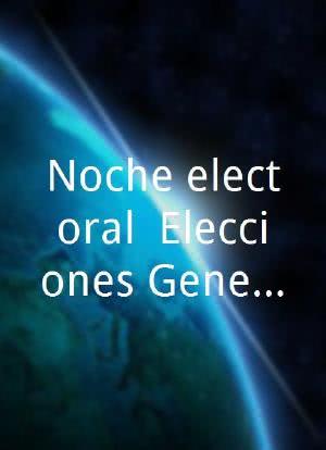 Noche electoral: Elecciones Generales 2011海报封面图