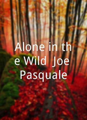 Alone in the Wild: Joe Pasquale海报封面图