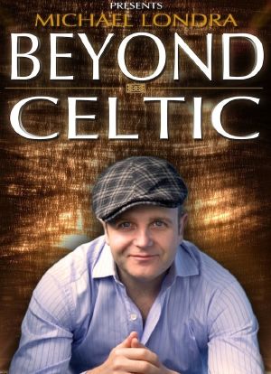 Michael Londra`s Beyond Celtic海报封面图