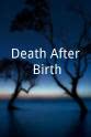 Paschal Amanfo Death After Birth