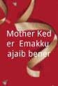 Reka Wijaya Mother Keder: Emakku ajaib bener