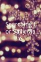 Dan Plucinsky Searching for Sally Mae