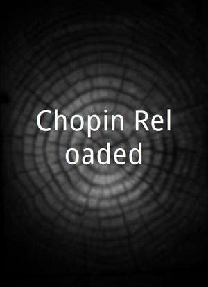 Chopin Reloaded海报封面图