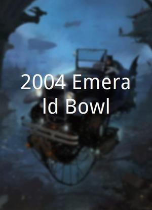 2004 Emerald Bowl海报封面图