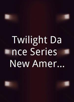 Twilight Dance Series: New Americana海报封面图