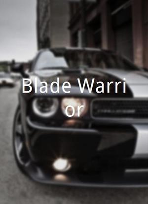 Blade Warrior海报封面图