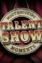 Ian Hyland Most Shocking Talent Show Moments