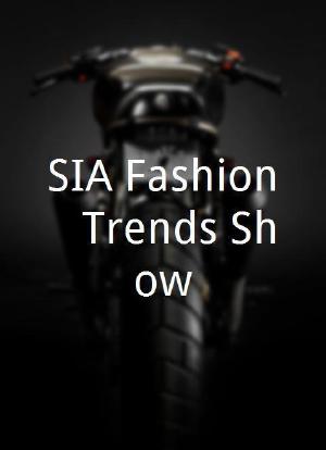 SIA Fashion & Trends Show海报封面图