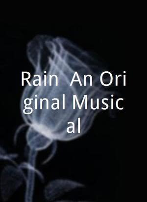 Rain: An Original Musical海报封面图