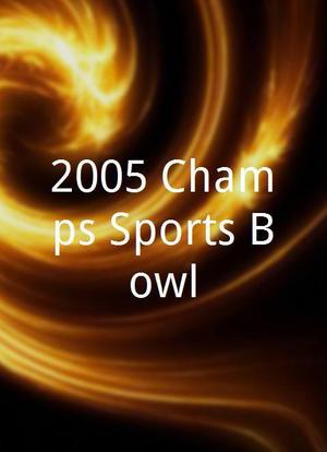 2005 Champs Sports Bowl海报封面图
