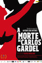 Isabel Muñoz Cardoso A Morte de Carlos Gardel