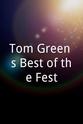 Cameron Craig Tom Green's Best of the Fest