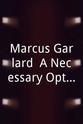 Christopher Caines Marcus Garlard: A Necessary Option